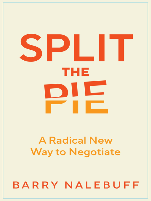 Title details for Split the Pie by Barry Nalebuff - Available